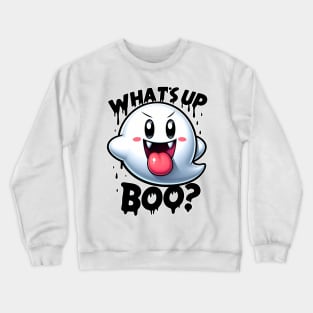 what's up boo? Crewneck Sweatshirt